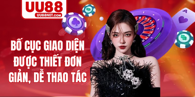 Bố cục giao diện được thiết đơn giản, dễ thao tác